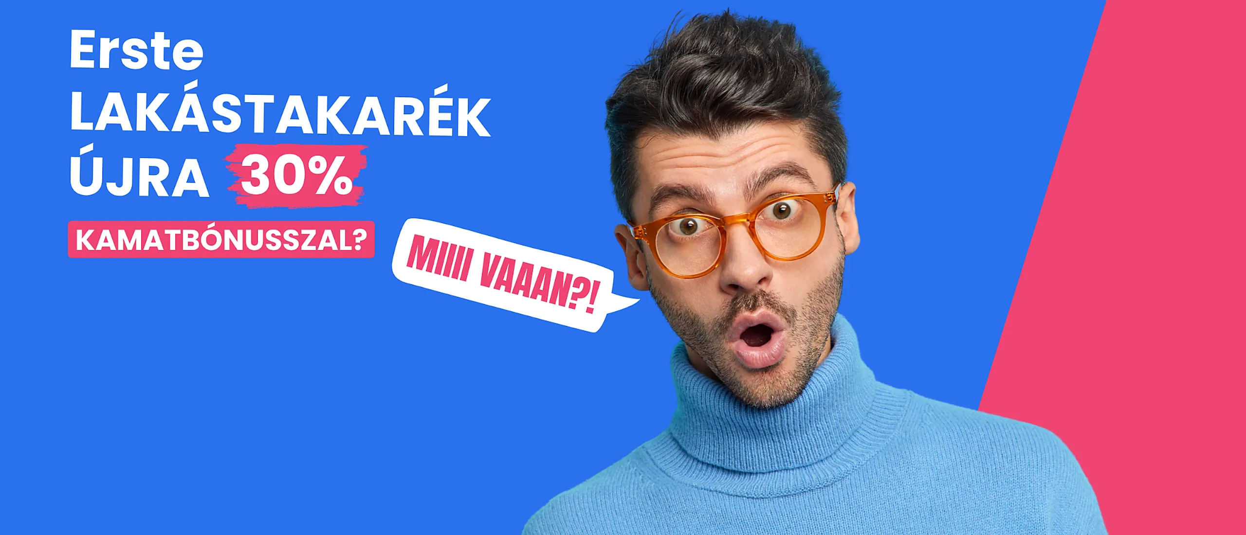 Erste lakástakarék újra 30% kamatbónusszal